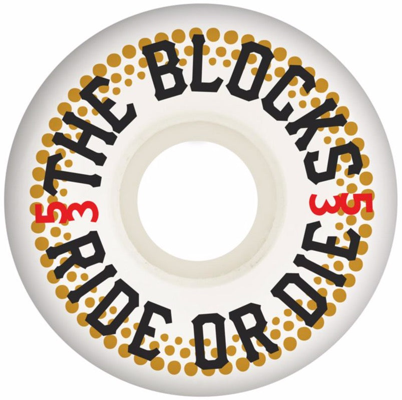 BLOCKS WHEELS RIDE OR DIE